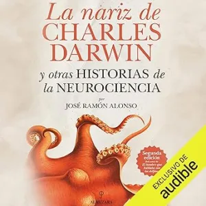 La-nariz-de-Charles-Darwin-y-otras-historias-de-la-Neurociencia