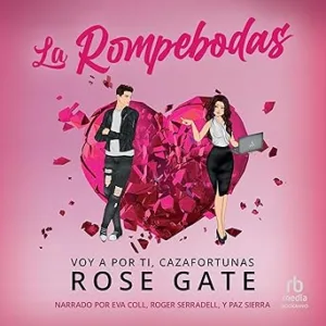 La-rompebodas-Voy-a-por-ti-cazafortunas