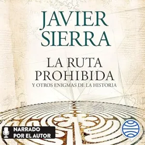 La-ruta-prohibida-y-otros-enigmas-de-la-Historia