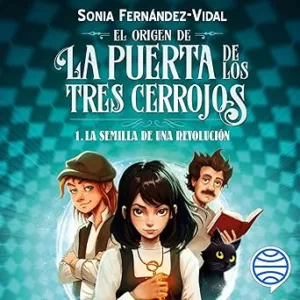 La-semilla-de-una-revolucion-El-origen-de-la-puerta-de-los-tres-cerrojos-Vol.-1