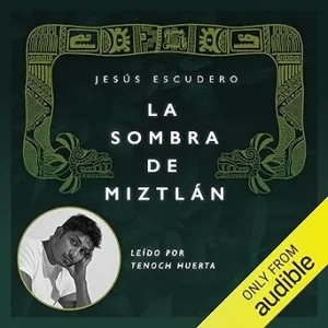 La-sombra-de-Miztlan