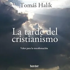 La-tarde-del-cristianismo-Valor-para-la-transformacion