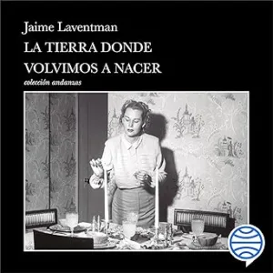 La-tierra-donde-volvimos-a-nacer