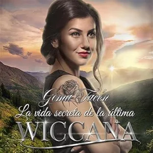 La-vida-secreta-de-la-ultima-wiccana
