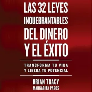 Las-32-leyes-inquebrantables-del-dinero-y-el-exito-Transforma-tu-vida-y-libera-tu-potencial