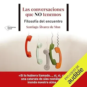 Las-conversaciones-que-no-tenemos-Filosofia-del-encuentro