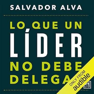 Lo-que-un-lider-no-debe-delegar