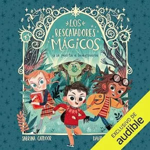 Los-Rescatadores-Magicos-y-la-puerta-a-Imaginaria-Los-Rescatadores-Magicos-1