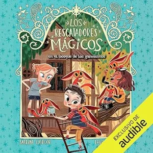Los-rescatadores-magicos-en-el-bosque-de-los-gamusinos-Los-rescatadores-magicos-8