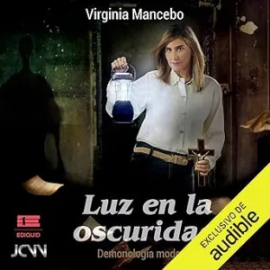 Luz-en-la-oscuridad-Demonologia-moderna