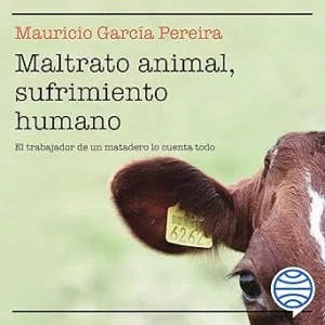 Maltrato-animal-sufrimiento-humano-El-trabajador-de-un-matadero-lo-cuenta-todo