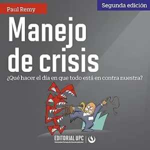 Manejo-de-Crisis-¿Que-Hacer-el-Dia-en-Que-Todo-Esta-en-Contra-Nuestra