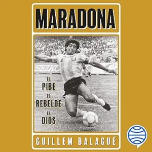 Maradona-el-pibe-el-rebelde-el-dios