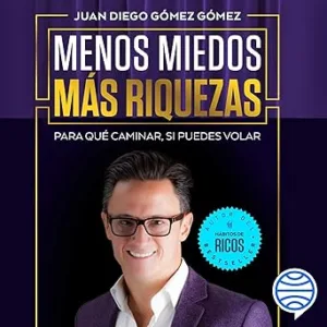 Menos-miedos-mas-riquezas-Para-que-caminar-si-puedes-volar