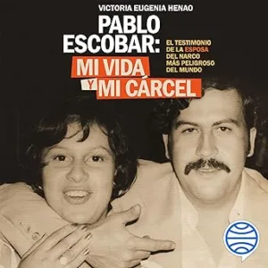 Mi-vida-y-mi-carcel-con-Pablo-Escobar