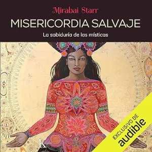 Misericordia-Salvaje-La-sabiduria-de-las-misticas