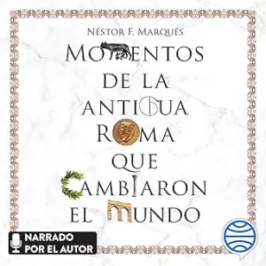 Momentos-de-la-antigua-Roma-que-cambiaron-el-mundo