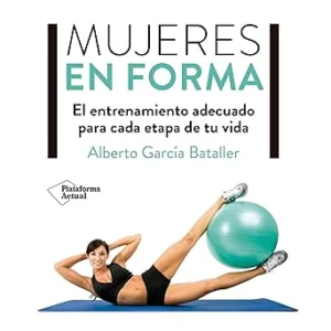 Mujeres-en-Forma-El-Entrenamiento-Adecuado-para-Cada-Etapa-de-Tu-Vida