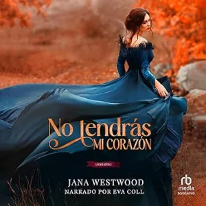 No-tendras-mi-corazon-Las-Wharton-3