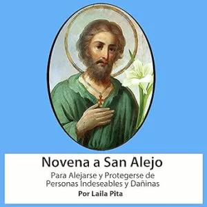 Novena-De-San-Alejo-para-Alejarse-y-Protegerse-de-Personas-Indeseables-y-Daninas-Corazon-Renovado