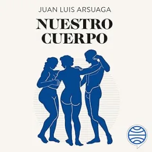 Nuestro-cuerpo-Siete-millones-de-anos-de-evolucion