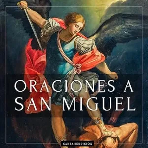 Oraciones-a-San-Miguel-Arcangel-Oraciones-a-San-Miguel-Para-La-Proteccion-Contra-La-Brujeria-Y-El-Mal-Para-La-Salud-Y-Mucho-Mas