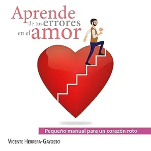 Pequeno-manual-para-un-corazon-roto.-Aprende-de-tus-errores-en-el-amor