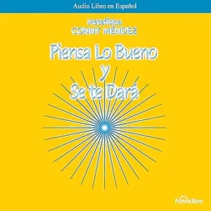 Piensa-lo-bueno-y-se-te-dara