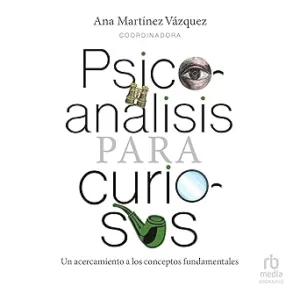 Psicoanalisis-para-curiosos-Un-acercamiento-a-los-conceptos-fundamentales