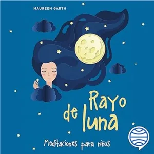 Rayo-de-luna-Meditaciones-para-ninos