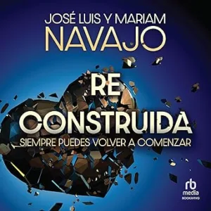 Reconstruida-Siempre-puedes-volver-a-comenzar