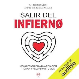 Salir-del-infierno-Como-poner-fin-a-una-relacion-toxica-y-recuperar-tu-vida