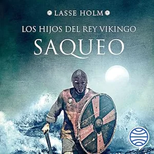Saqueo-Serie-Los-hijos-del-rey-vikingo-2