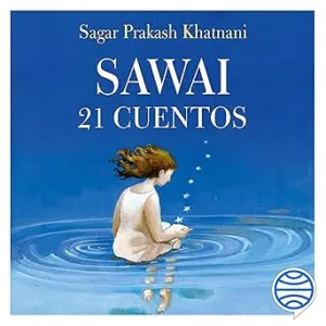Sawai-Spanish-Edition-21-Cuentos-sobre-lo-que-verdaderamente-cuenta
