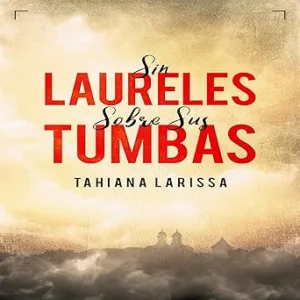 Sin-Laureles-Sobre-Sus-Tumbas