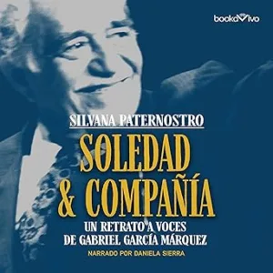 Soledad-Compania-Un-retrato-a-voces-de-Gabriel-Garcia-Marquez