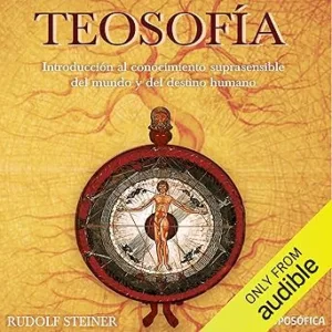 Teosofia-Introduccion-al-conocimiento-suprasensible-del-mundo-y-del-destino-humano