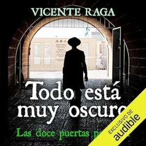 Todo-esta-muy-oscuro-Las-doce-puertas-parte-III
