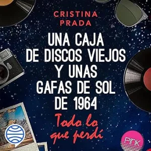 Todo-lo-que-perdi-Una-caja-de-discos-viejos-y-unas-gafas-de-sol-de-1964