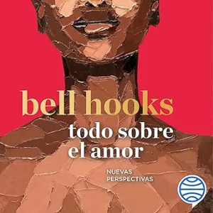 Todo-sobre-el-amor-Nuevas-perspectivas