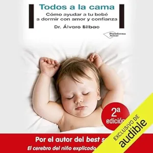 Todos-a-la-cama-Como-ayudar-a-tu-bebe-a-dormir-con-amor-y-confianza