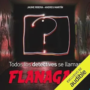 Todos-los-detectives-se-llaman-Flanagan