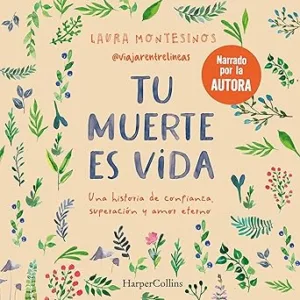 Tu-muerte-es-vida-Una-historia-de-confianza-superacion-y-amor-eterno