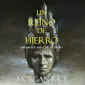 Un-Reino-de-Hierro-Libro-11-de-el-Anillo-del-Hechicero