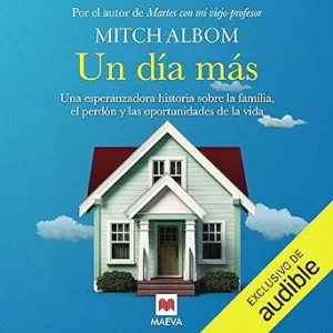 Un-dia-mas-Una-esperanzadora-historia-sobre-la-familia-el-perdon-y-las-oportunidades-de-la-vida