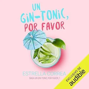 Un-gintonic-por-favor-Un-gin-tonic-por-favor-1