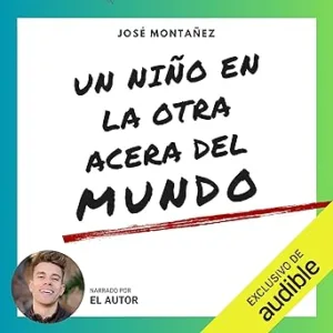 Un-nino-en-la-otra-acera-del-mundo-Una-novela-inquietante-e-inspiradora-que-volara-tu-conciencia