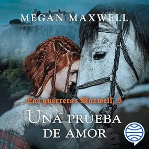 Una-prueba-de-amor-Las-guerreras-Maxwell-5