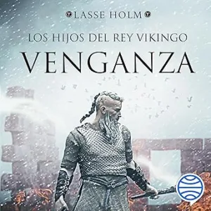 Venganza-Serie-Los-hijos-del-rey-vikingo-1