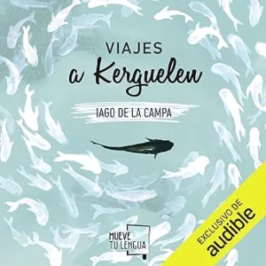 Viajes-a-Kerguelen-Narracion-en-Castellano